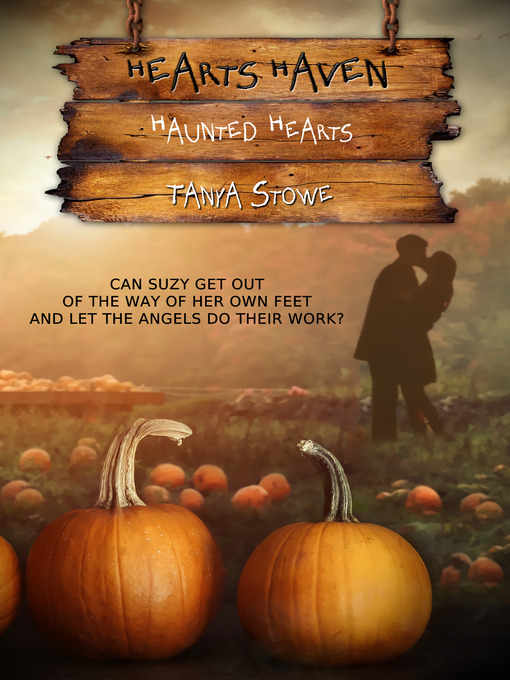Title details for Haunted Hearts by Tanya Stowe - Available